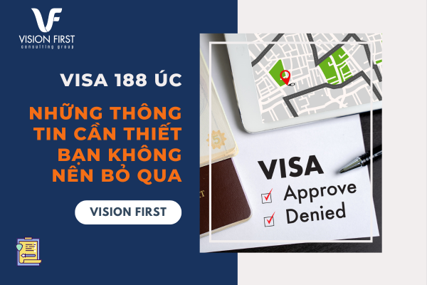 Visa 188 Úc và những thông tin cần thiết bạn không nên bỏ qua