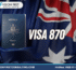 Visa 870 Úc là gì?