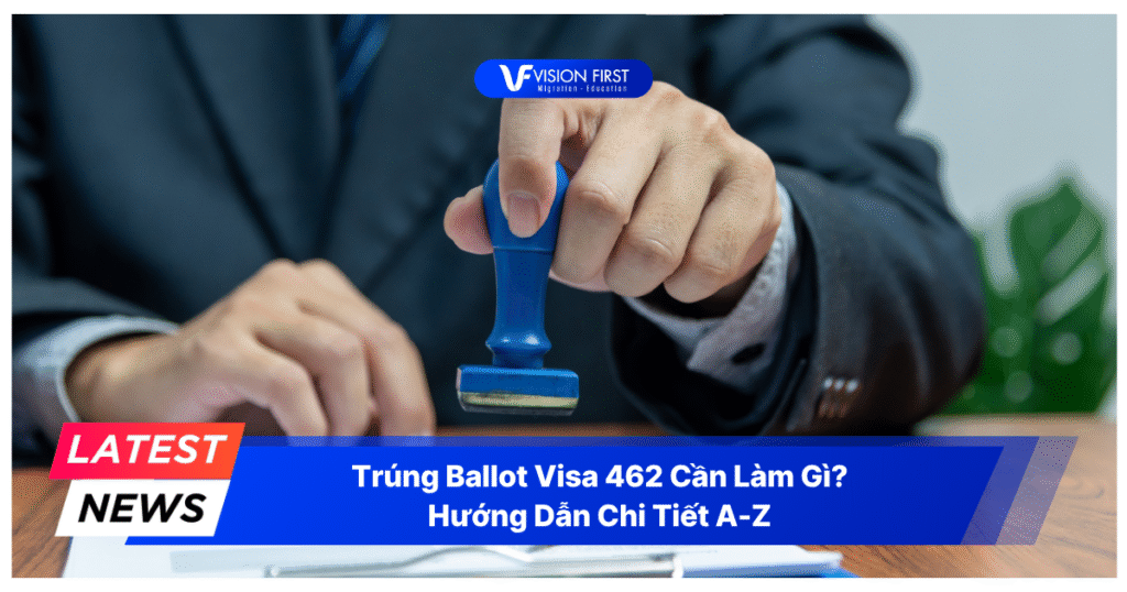 trung-ballot-visa-462-can-lam-gi-huong-dan-chi-tiet-a-z